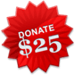 Donate $25